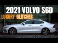 what WORKS & what DOESN'T?/2021 Volvo S60