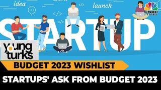 Startups' Ask From Union Budget 2023 & PE/VC Industry's Ask | Young Turks | CNBC-TV18