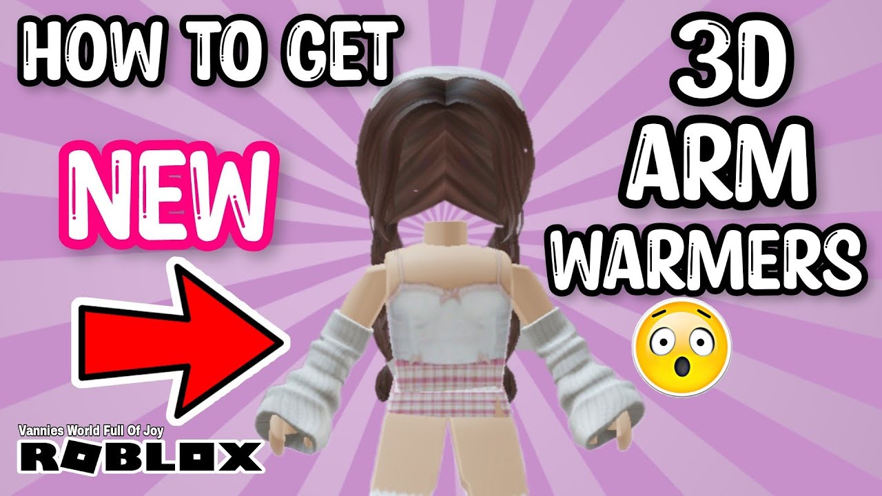 😱⚠️NEW 3D ARM WARMERS HOW TO GET THEM IN ROBLOX ROBLOX Vannies