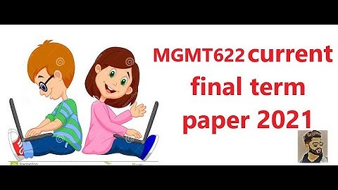 MGMT622 current final term paper |spring 2021|