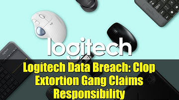Logitech Data Breach: Clop Extortion Gang Claims Responsibility