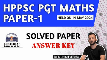 HPPSC PGT Mathematics PAPER-1| SOLVED PAPER | 19 MAY 2024