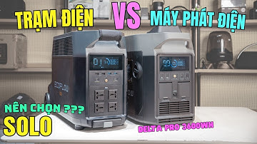 Nên chọn Trạm Điện hay Máy Phát Điện -  EcoFlow