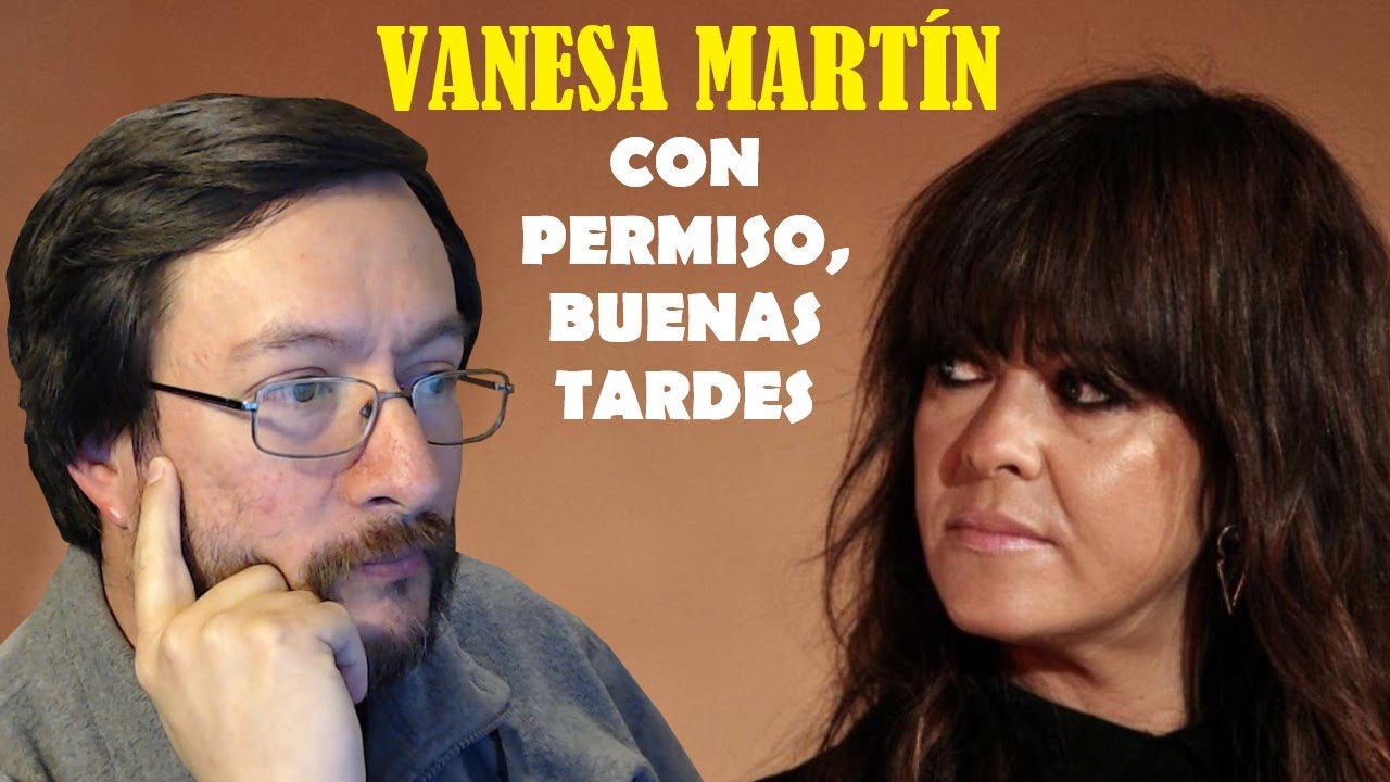 Vanesa Martín | Con Permiso, Buenas Tardes (en vivo) | REACCIÓN