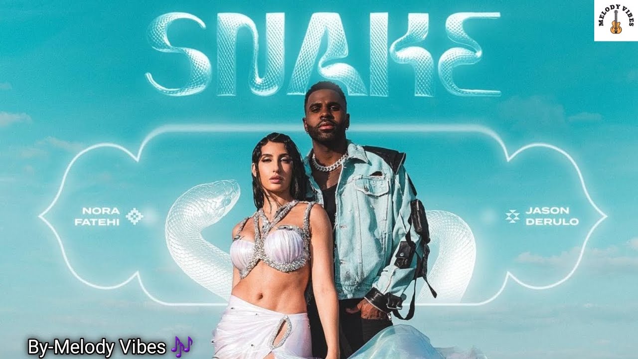 Nora Fatehi & Jason Derulo - Snake [Official Music Video] Melody Vibes 🎶#shorts #snake #trending