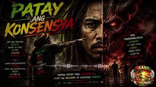 PATAY ANG KONSENSYA 💀 | Reggae Rap Patama  | Nakakatindig-Balahibong Mensahe sa mga Walang Konsens