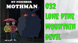 My Neighbor Mothman 032 (Lone Pine Mountain Devil)
