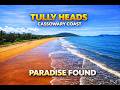 Tully Heads | The Hidden Paradise of the Cassowary Coast.