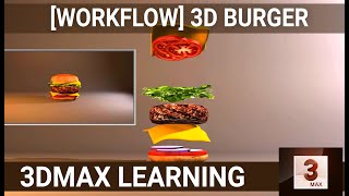 3d burger modeling and animation tutorial in 3d max complete workflow