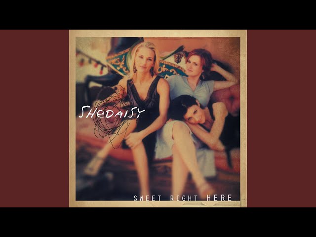 SHeDaisy - He's A Hero