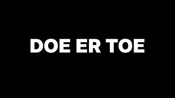 Doe er toe - VKA