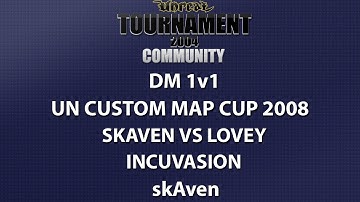 UT2004 DM 1v1 - UnrealNorth Custom Map Cup - skAven vs lovey - Incuvasion - skAven