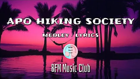 Apo Hiking Society - Medley / Lyrics