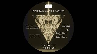 Planetary Assault Systems - Rip the Cut (LS Remix 2) [MOTE063]