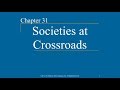 AP World History - Ch  31 - Societies At Crossroads