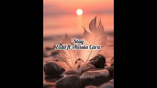 Lagu Stay  Zedd  Alessia Cara  lirik Terjemahan 