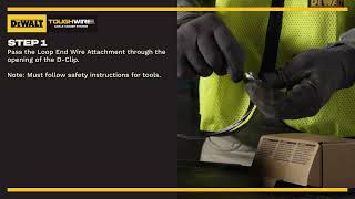 Watch the product video for DEWALT TOUGHWIRE D-CLIP Loop End Wire Attachment Installation Instructions