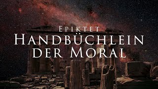 Handbüchlein der Moral  Epiktet (Hörbuch) mit entspannendem Naturfilm in 4K