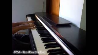 JKT48 - River (Piano Slow Version)