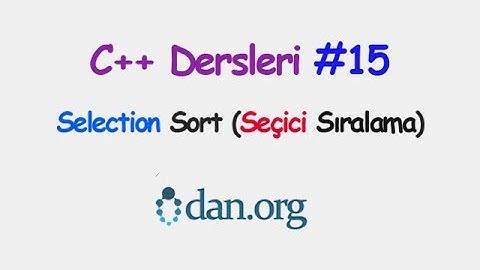 0dan C++ Dersleri (Selection Sort - Seçici Sıralama) #15