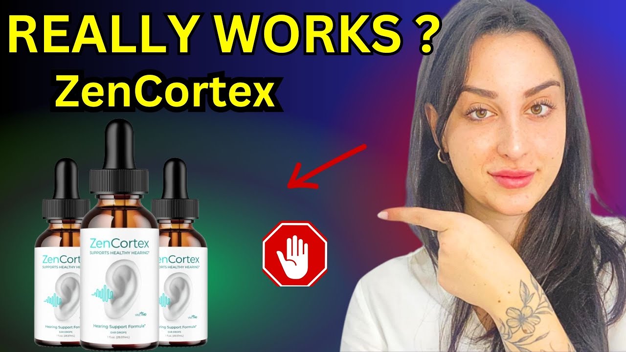👂 ZENCORTEX REVIEW 2025 | DOES IT REALLY WORK? REVIEWS, COMPLAINTS & HEARING SUPPORT ✅
