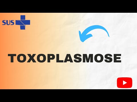 Vídeo: Toxoplasmose - Tipos, Sintomas, Diagnóstico, Análise, Tratamento