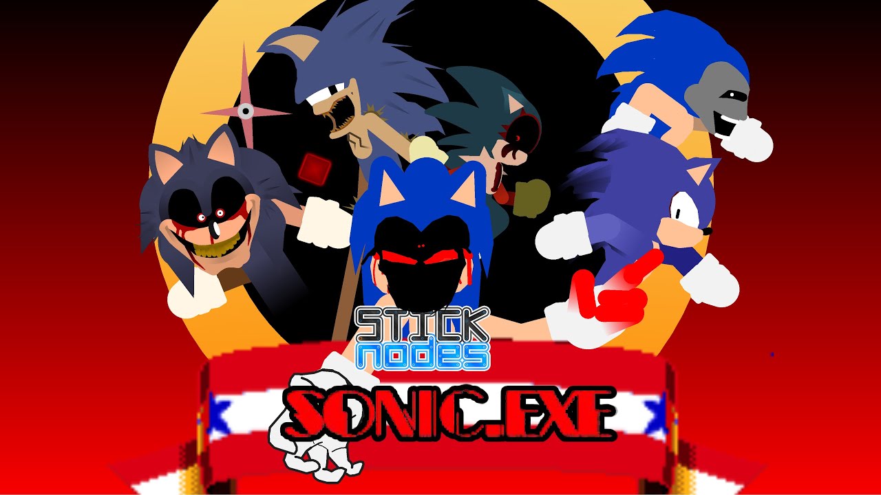 SONIC EXE STICK NODES MEGA COLLECTION