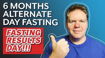 6 Months of Alternate Day Fasting 😲 RESULTS DAY! 👏 with PICS!