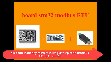Truyền thông Modbus RTU board STM32