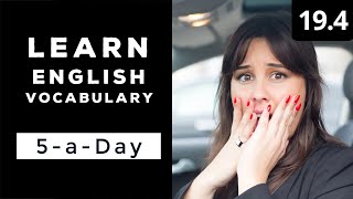 Learn English Vocabulary Daily  #19.4 — British English Podcast