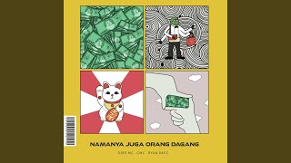 Namanya Juga Orang Dagang (feat. GMC & Ryan Rapz)