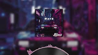 Jey Cordz - Work