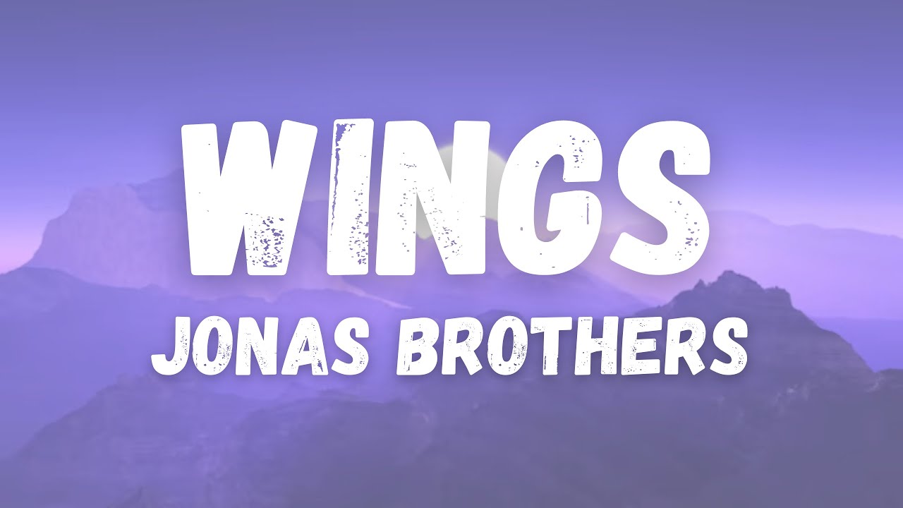 Jonas Brothers Wings YouTube