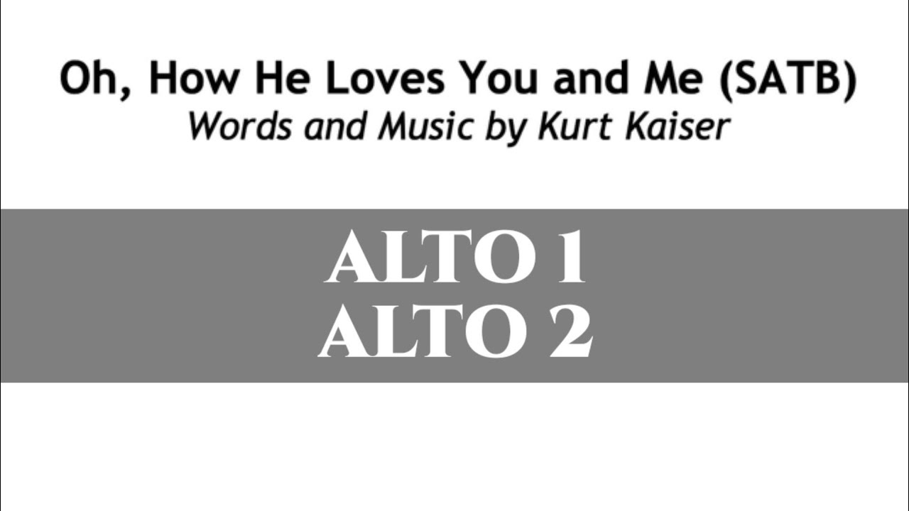 Oh, How He Loves You and Me (SATB with Jesus