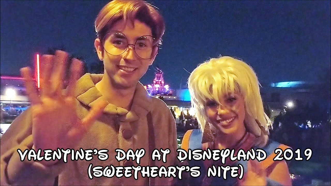 Valentine's Day at Disneyland 2019 Sweetheart's Nite! YouTube