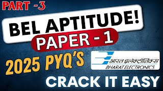 Crack BEL 2025 Aptitude Exam: |Master Aptitude with Top PYQs, Shortcut Methods &amp; Tips|  Part 03 |