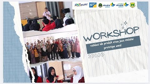 Workshop validasi ide produk atau jasa melalui prototipe awal