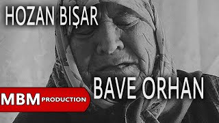 Hozan Bışar - Bave Orhan Dengbeji