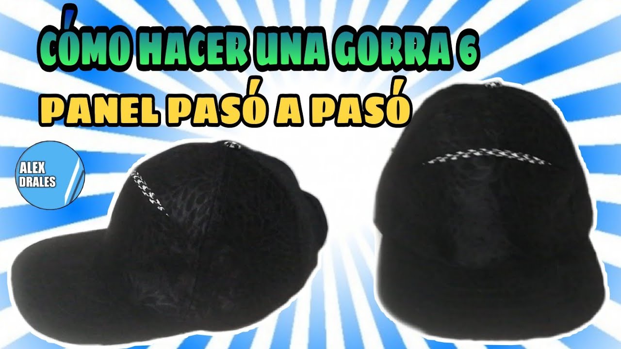 HOW TO MAKE A 6 PANEL CAP STEP BY STEP, (BEISBOLERA) - YouTube