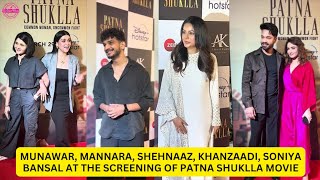 Munawar, Mannara, Shehnaaz, KhanZaadi, Soniya Bansal at the screening of Patna Shuklla Movie