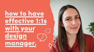 How to have effective 1:1s with your design manager