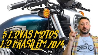 5 novas motos no BRASIL em 2024: QUAL SERÁ A SUA?