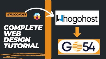 Complete Web Design Tutorial with Go54 (Whogohost)