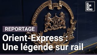 Orient-Express : un historien et grand spécialiste français révèle les secrets de ce train mythique