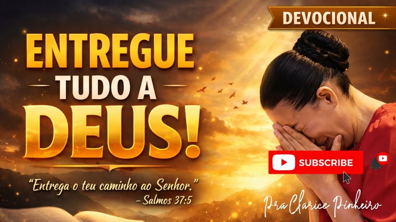 ✨ DEVOCIONAL BÍBLICO - ENTREGUE, CONFIE E DESCANSE Salmos 37.5
