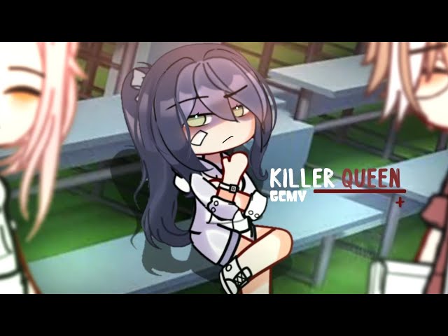 •-Killer Queen-• | GCMV | By -•MIIRA- /(prologue)/ class=