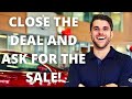 Car sales training ten ways to close a deal and ask for the sale car salesman training