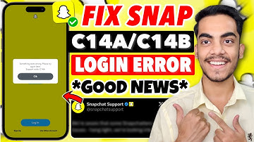 Fix Snapchat Login Problem C14B Error | Snapchat Login C14A Error | Snapchat Not Working