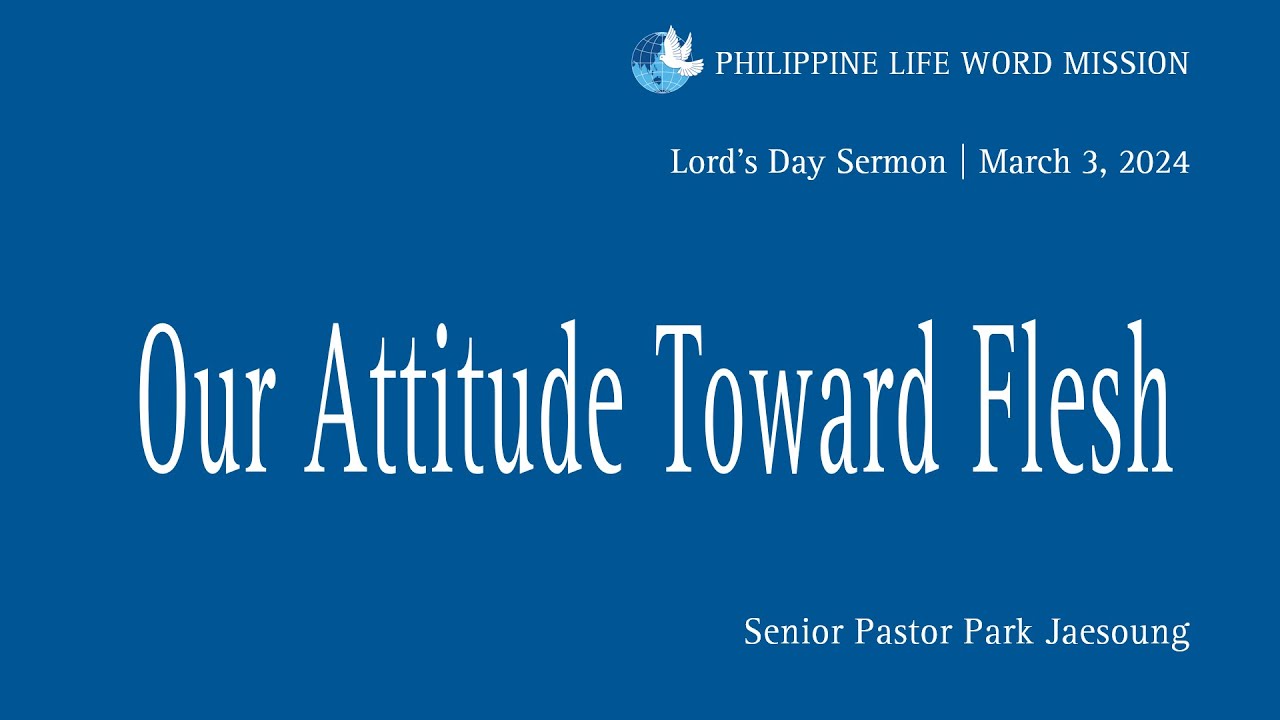Our Attitude Toward Flesh