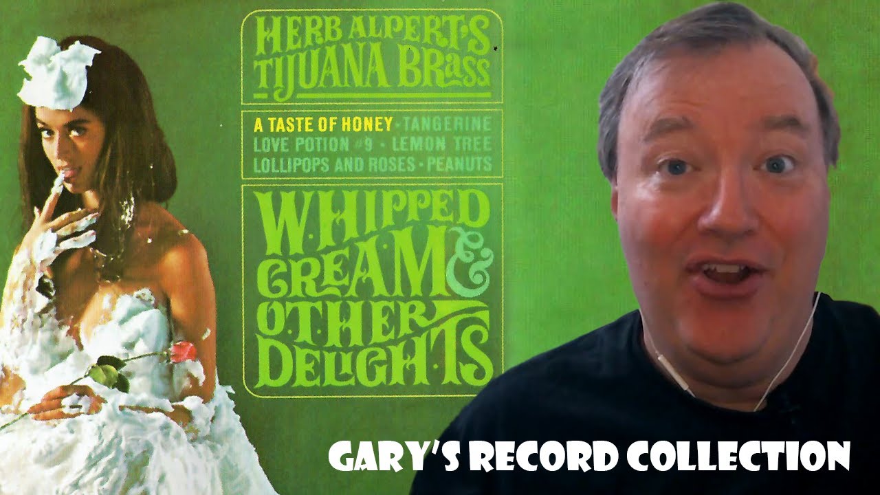 Gary's Record Collection "Whipped Cream & Other Delights" by Herb